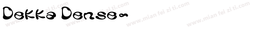 Dekka Dense字体转换
